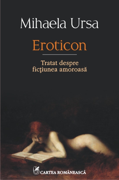Eroticon: ficţiunea amoroasă ca formă supremă de realism literar