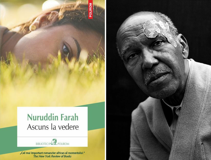 Cel mai important romancier african al momentului: Nuruddin Farah, ”Ascuns la vedere”