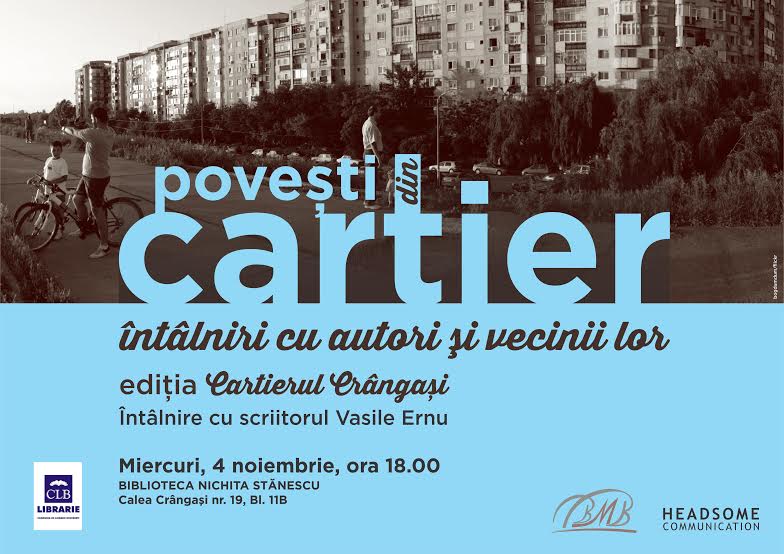 Vasile Ernu vine la „Povești din cartier. Întâlniri cu autori și vecinii lor”